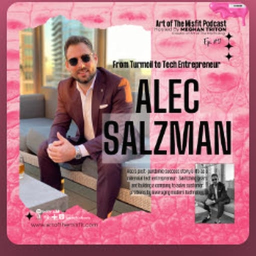 Art of the Misfit Podcast - Alec Salzman