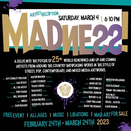 MADDNESS 2023 FEB 24th-MARCH 24th Indianapolis Hosted by GALLERY FORTY-TWO
