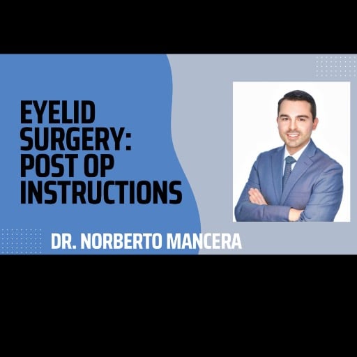 Eyelid Surgery Post Op Instructions