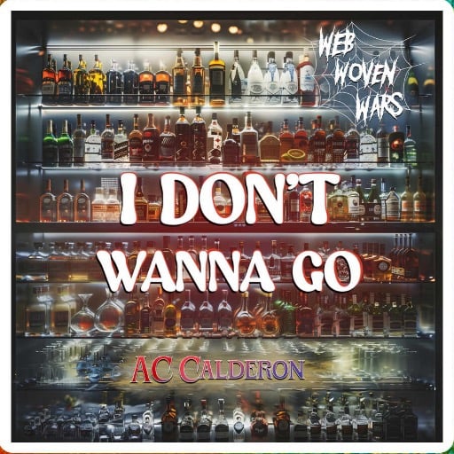 I Don’t Wanna Go 🍾🍺🍸🚫