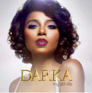 Selected Discography                         Darka  (My 9th Life)