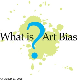 JOIN ME 7/3/25 5-7pm Opening "What is Art Bias?" Center for Creativity Redwood City, CA