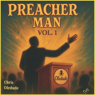 PREACHER MAN - VOL. 1.  Learn about/hear the new album!